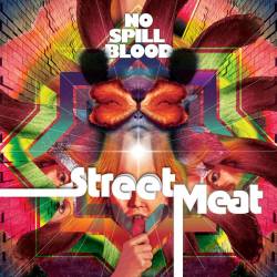 No Spill Blood : Street Meat